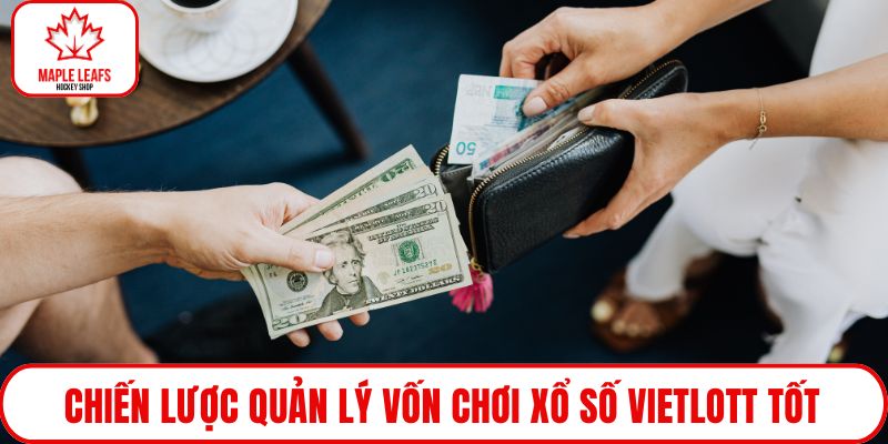 Chiến lược quản lý vốn chơi xổ số Vietlott tốt