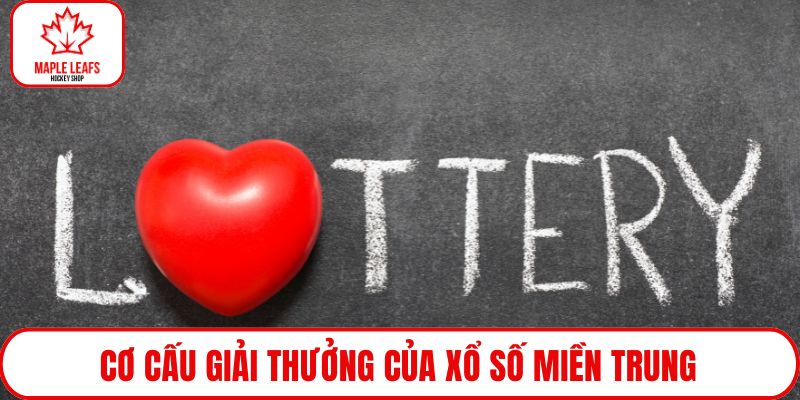 Cơ cấu giải thưởng của xổ số miền Trung