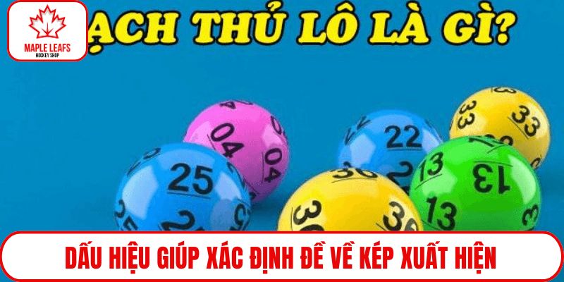 Dấu hiệu giúp xác định đề về kép xuất hiện