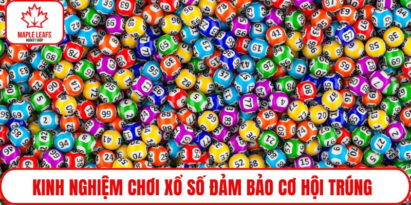 Kinh nghiệm chơi xổ số