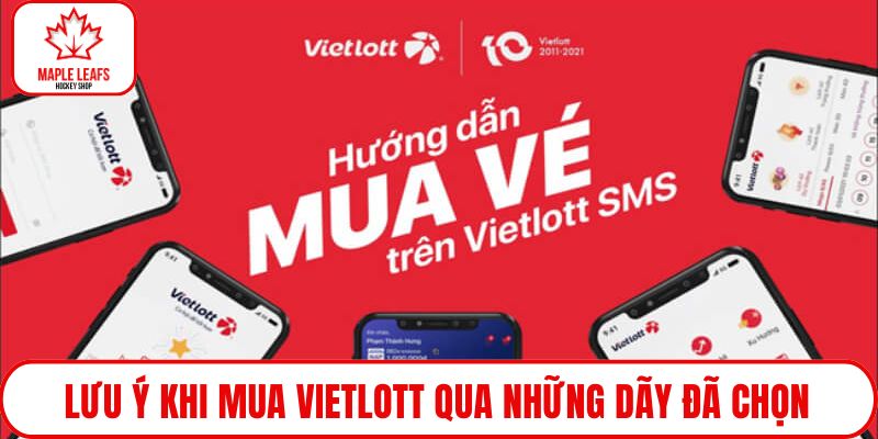 Lưu ý khi mua Vietlott qua những dãy đã chọn