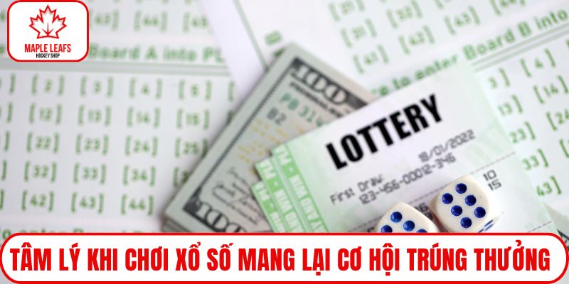 Tâm lý khi chơi xổ số