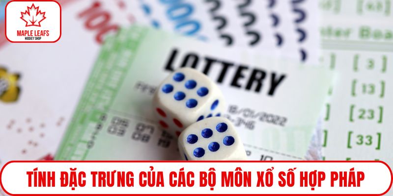 Tính đặc trưng của các bộ môn xổ số hợp pháp