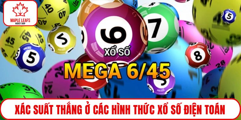 Xác suất thắng ở các hình thức xổ số điện toán