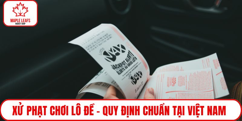 Xử phạt chơi lô đề